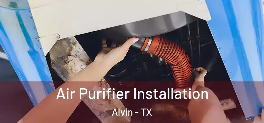 Air Purifier Installation Alvin - TX