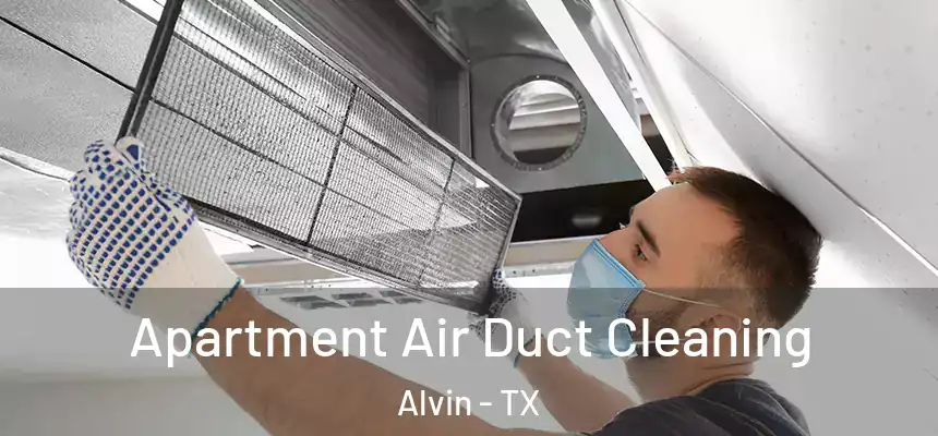  Apartment Air Duct Cleaning Alvin - TX